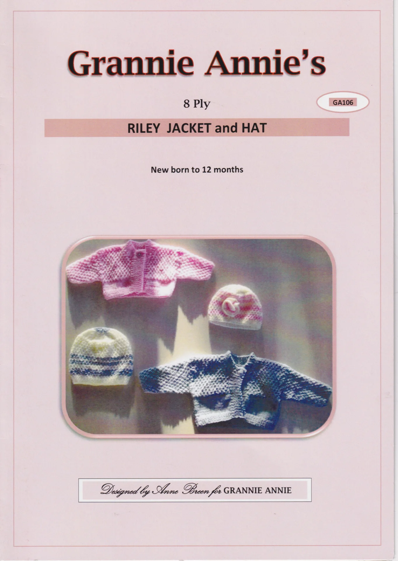 Grannie Annie Pattern 106 Riley Jacket and Hat 8 Ply